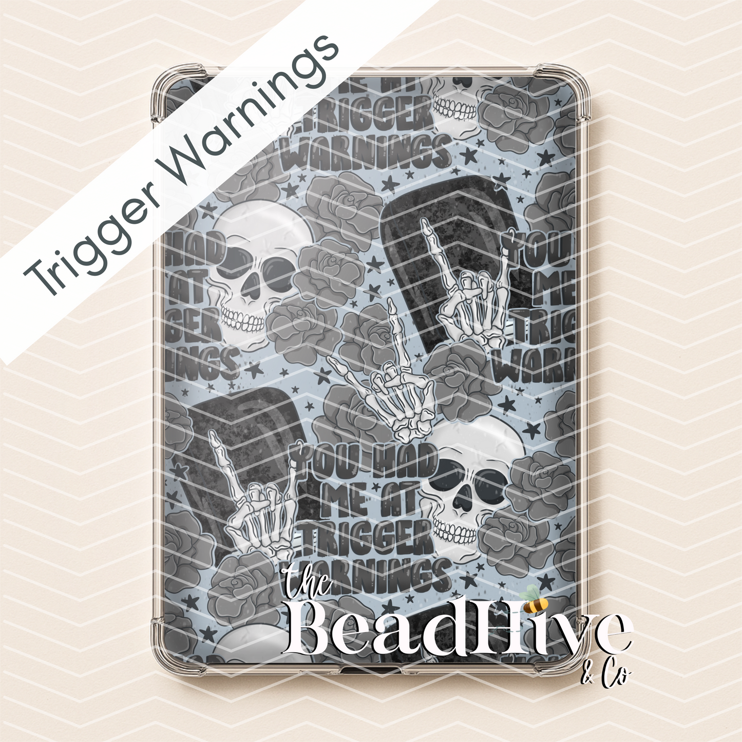 EReader Insert - "You Had Me At Trigger Warnings"