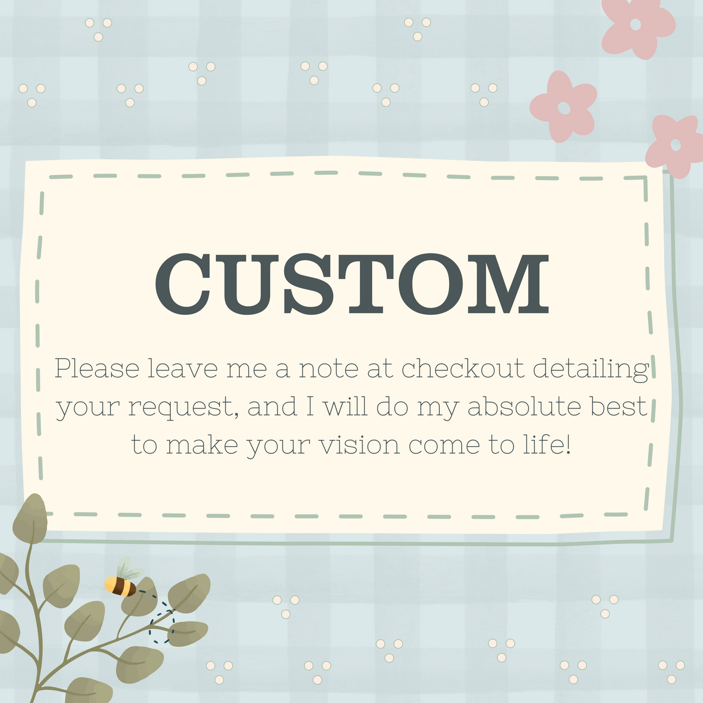*CUSTOM* Item of Your Choice